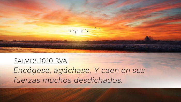 Salmos 10:10 RVA Desktop Wallpaper - Encógese, agáchase, Y caen en sus fuerzas - Desktop Bible Verse Wallpaper