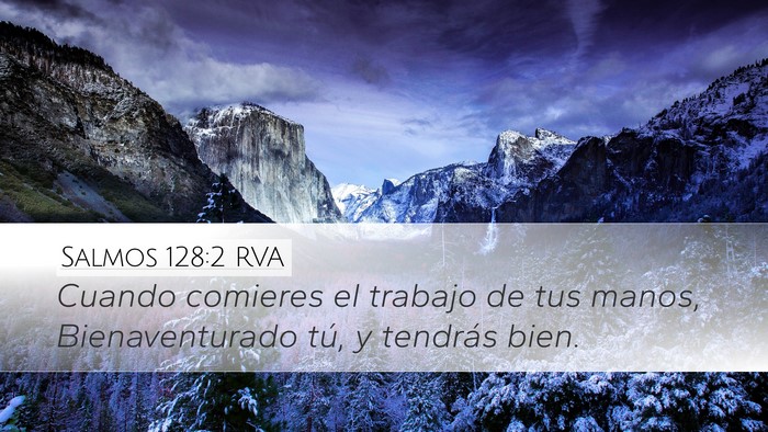 Salmos 128:2 RVA Desktop Wallpaper - Cuando comieres el trabajo de tus manos, - Desktop Bible Verse Wallpaper