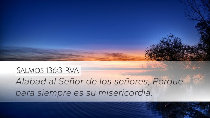 Salmos 136:3 RVA Desktop Wallpaper - Alabad al Señor de los señores, Porque para - Desktop Bible Verse Wallpaper