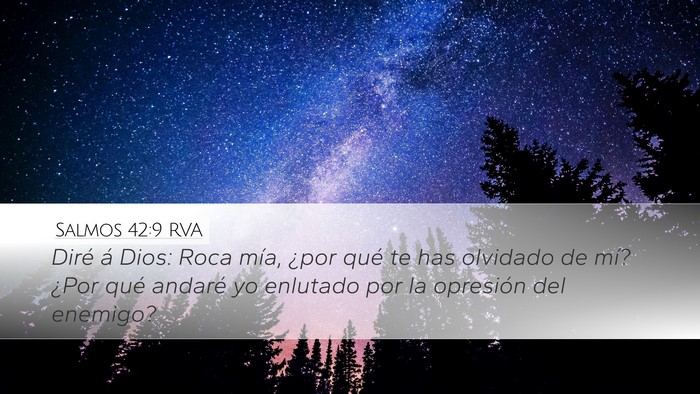 Salmos 42:9 RVA Desktop Wallpaper - Diré á Dios: Roca mía, ¿por qué te has - Desktop Bible Verse Wallpaper