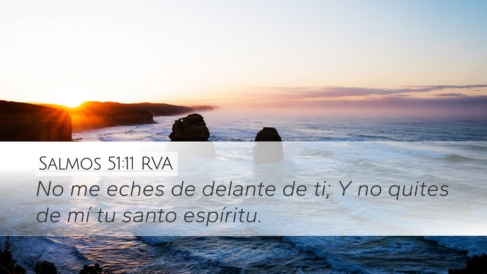 Salmos 51:11 RVA Desktop Wallpaper - No me eches de delante de ti; Y no quites de mí - Desktop Bible Verse Wallpaper