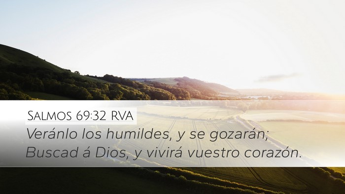 Salmos 69:32 RVA Desktop Wallpaper - Veránlo los humildes, y se gozarán; Buscad á - Desktop Bible Verse Wallpaper