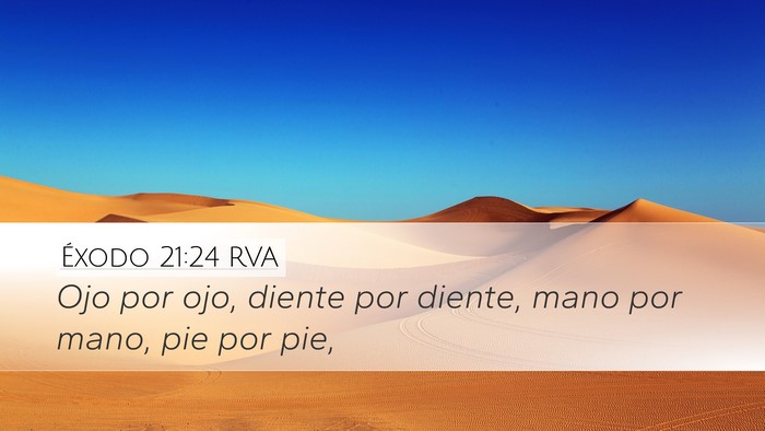 Éxodo 21:24 RVA Desktop Wallpaper - Ojo por ojo, diente por diente, mano por mano, - Desktop Bible Verse Wallpaper