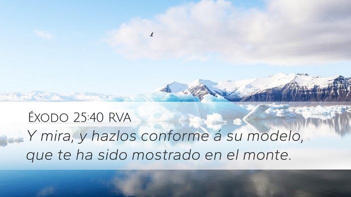 Éxodo 25:40 RVA Bible Verse Image