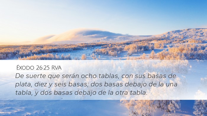 Éxodo 26:25 RVA Bible Verse Image