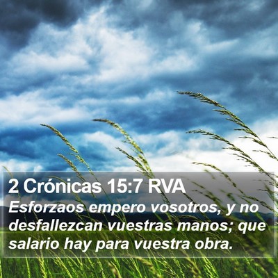 2 Crónicas 15:7 RVA Bible Verse Image