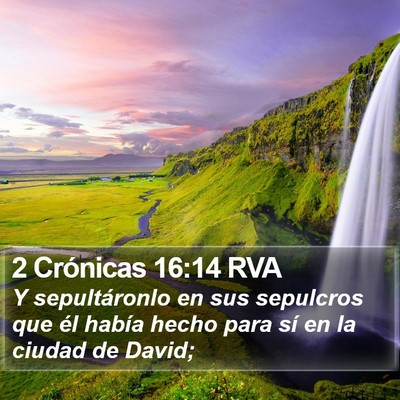 2 Crónicas 16:14 RVA Bible Verse Image