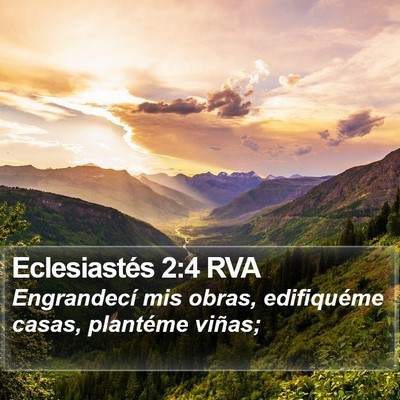 Eclesiastés 2:4 RVA Bible Verse Image