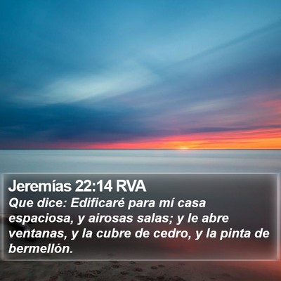 Jeremías 22:14 RVA Bible Verse Image