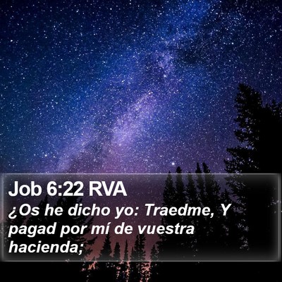 Job 6:22 RVA Bible Verse Image