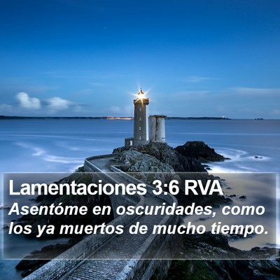 Lamentaciones 3:6 RVA Bible Verse Image