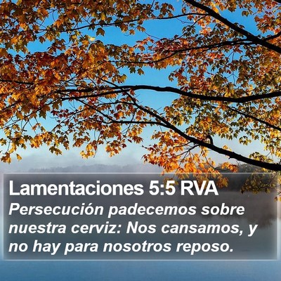 Lamentaciones 5:5 RVA Bible Verse Image