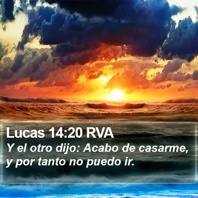 Lucas 14:20 RVA Bible Verse Image