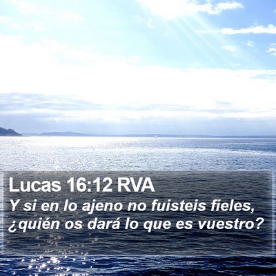 Lucas 16:12 RVA Bible Verse Image