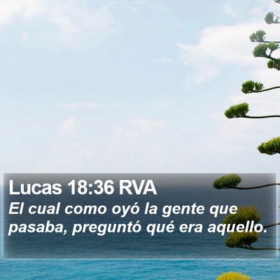 Lucas 18:36 RVA Bible Verse Image