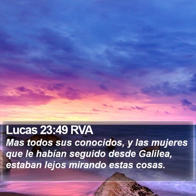 Lucas 23:49 RVA Bible Verse Image