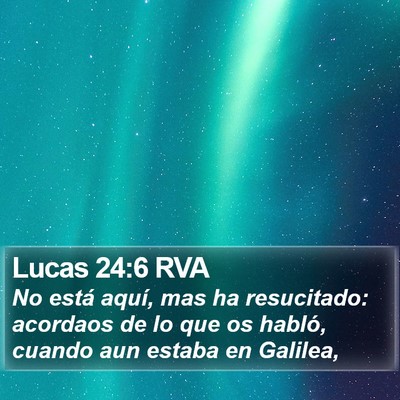 Lucas 24:6 RVA Bible Verse Image