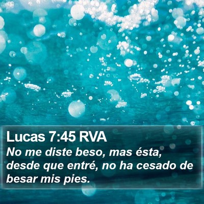 Lucas 7:45 RVA Bible Verse Image