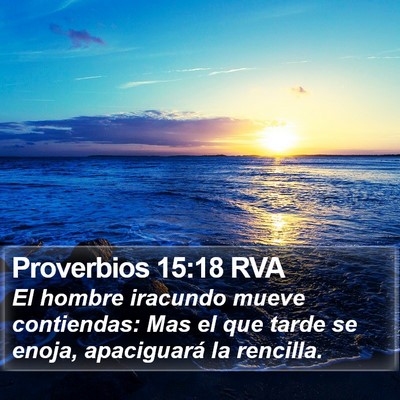 Proverbios 15:18 RVA Bible Verse Image