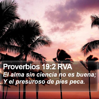 Proverbios 19:2 RVA Bible Verse Image