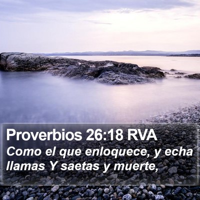 Proverbios 26:18 RVA Bible Verse Image