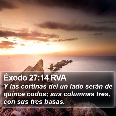 Éxodo 27:14 RVA Bible Verse Image