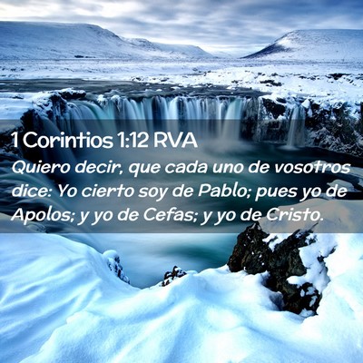 Picture 02 - 1 Corintios 1:12 RVA - Quiero decir, que cada uno de vosotros dice: Yo - Bible Verse Picture