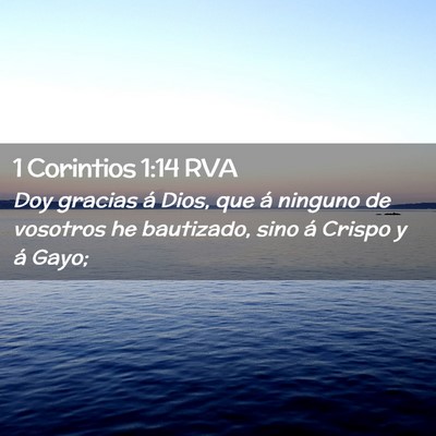 Picture 02 - 1 Corintios 1:14 RVA - Doy gracias á Dios, que á ninguno de vosotros - Bible Verse Picture