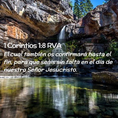 Picture 02 - 1 Corintios 1:8 RVA - El cual también os confirmará hasta el fin, - Bible Verse Picture