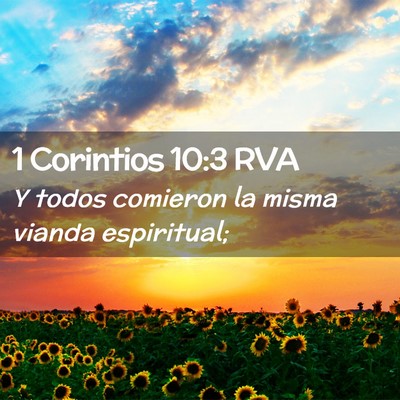 Picture 02 - 1 Corintios 10:3 RVA - Y todos comieron la misma vianda - Bible Verse Picture