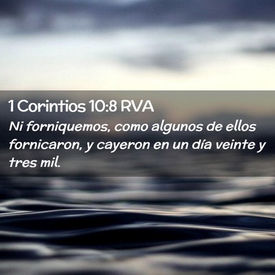Picture 02 - 1 Corintios 10:8 RVA - Ni forniquemos, como algunos de ellos fornicaron, - Bible Verse Picture