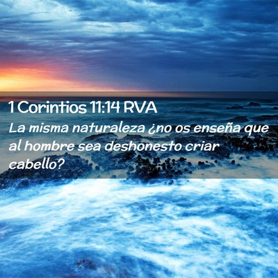 Picture 02 - 1 Corintios 11:14 RVA - La misma naturaleza ¿no os enseña que al hombre - Bible Verse Picture