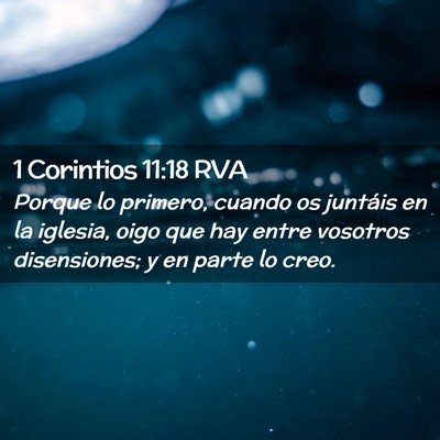 Picture 02 - 1 Corintios 11:18 RVA - Porque lo primero, cuando os juntáis en la - Bible Verse Picture