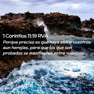 Picture 02 - 1 Corintios 11:19 RVA - Porque preciso es que haya entre vosotros aun - Bible Verse Picture