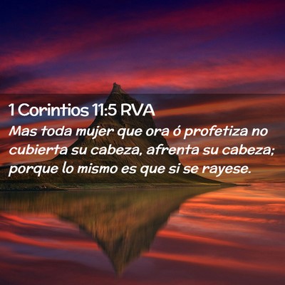 Picture 02 - 1 Corintios 11:5 RVA - Mas toda mujer que ora ó profetiza no cubierta - Bible Verse Picture