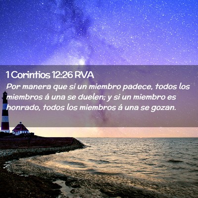 Picture 02 - 1 Corintios 12:26 RVA - Por manera que si un miembro padece, todos los - Bible Verse Picture