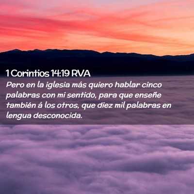 Picture 02 - 1 Corintios 14:19 RVA - Pero en la iglesia más quiero hablar cinco - Bible Verse Picture