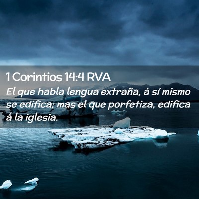 Picture 02 - 1 Corintios 14:4 RVA - El que habla lengua extraña, á sí mismo se - Bible Verse Picture