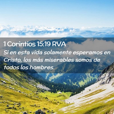 Picture 02 - 1 Corintios 15:19 RVA - Si en esta vida solamente esperamos en Cristo, - Bible Verse Picture