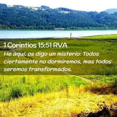 Picture 02 - 1 Corintios 15:51 RVA - He aquí, os digo un misterio: Todos ciertamente - Bible Verse Picture
