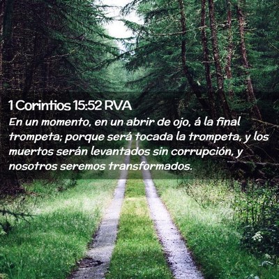 Picture 02 - 1 Corintios 15:52 RVA - En un momento, en un abrir de ojo, á la final - Bible Verse Picture