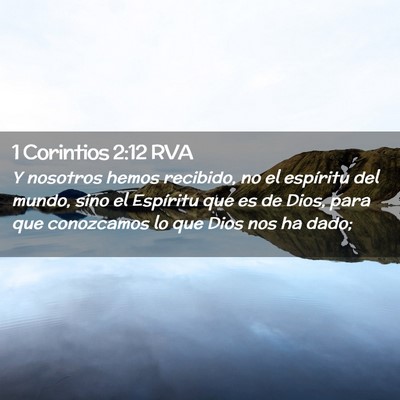 Picture 02 - 1 Corintios 2:12 RVA - Y nosotros hemos recibido, no el espíritu del - Bible Verse Picture