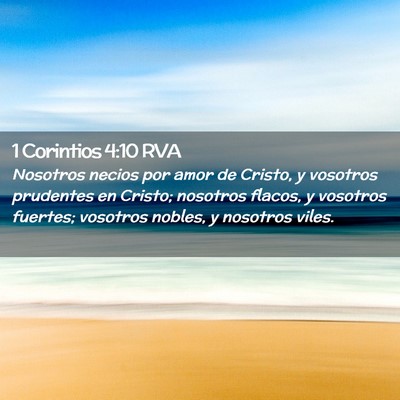 Picture 02 - 1 Corintios 4:10 RVA - Nosotros necios por amor de Cristo, y vosotros - Bible Verse Picture