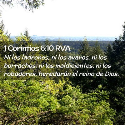 Picture 02 - 1 Corintios 6:10 RVA - Ni los ladrones, ni los avaros, ni los borrachos, - Bible Verse Picture