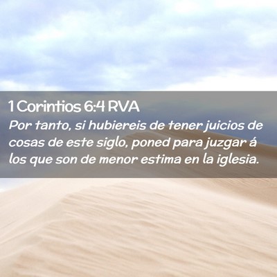 Picture 02 - 1 Corintios 6:4 RVA - Por tanto, si hubiereis de tener juicios de cosas - Bible Verse Picture