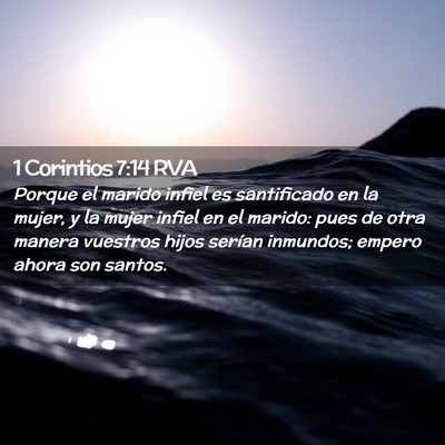 Picture 02 - 1 Corintios 7:14 RVA - Porque el marido infiel es santificado en la - Bible Verse Picture