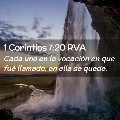 Picture 02 - 1 Corintios 7:20 RVA - Cada uno en la vocación en que fué llamado, en - Bible Verse Picture