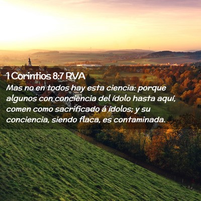 Picture 02 - 1 Corintios 8:7 RVA - Mas no en todos hay esta ciencia: porque algunos - Bible Verse Picture