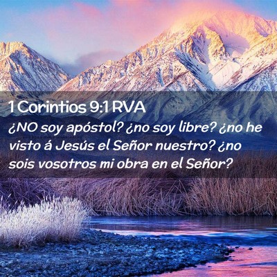 Picture 02 - 1 Corintios 9:1 RVA - ¿NO soy apóstol? ¿no soy libre? ¿no he visto - Bible Verse Picture