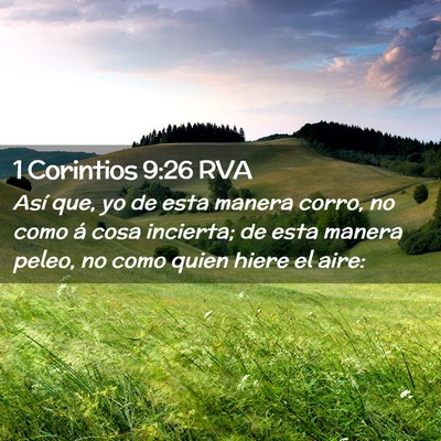Picture 02 - 1 Corintios 9:26 RVA - Así que, yo de esta manera corro, no como á - Bible Verse Picture